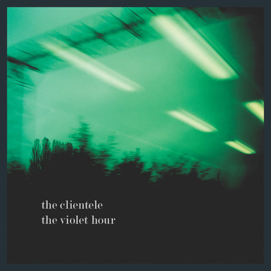 The Clientele - The Violet Hour LP