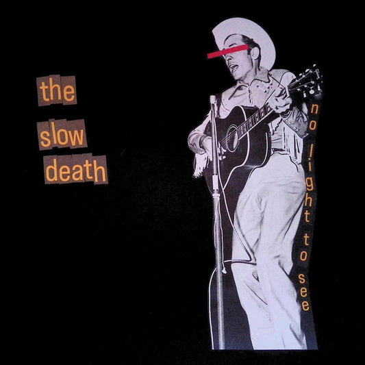 The Slow Death - No Light To See LP