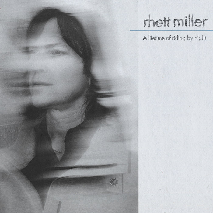 Rhett Miller - A Lifetime Of Riding By Night LP