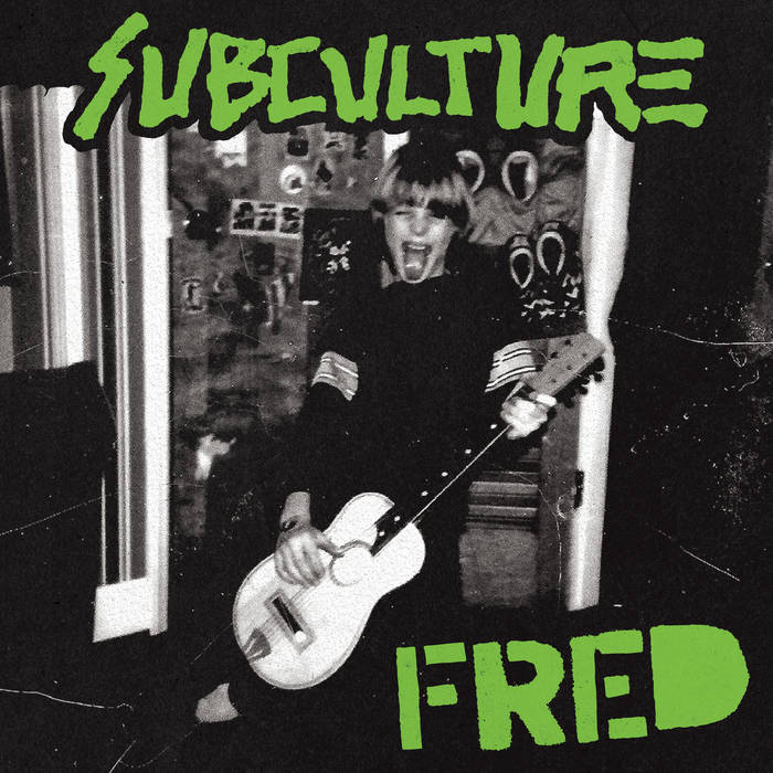 Subculture - Fred 12"
