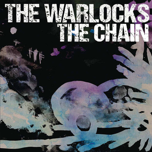 The Warlocks - The Chain LP