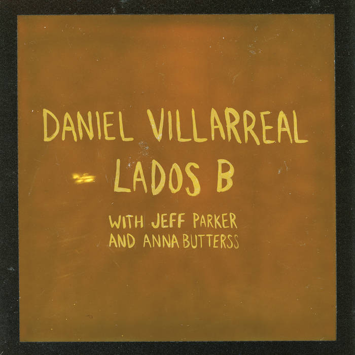 Daniel Villarreal - Lados B LP