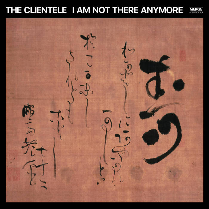 The Clientele - I Am Not There Anymore 2LP