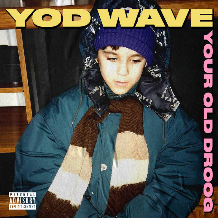 Your Old Droog - YOD Wave LP