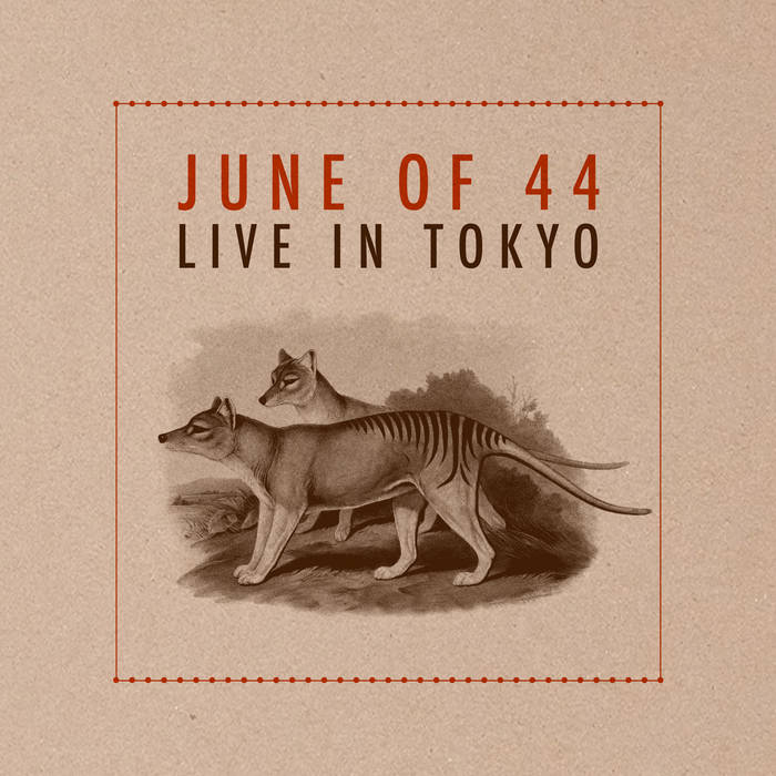 June Of 44 - Live in Tokyo: Deluxe Edition LP