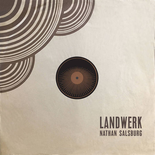 Nathan Salsburg - Landwerk LP