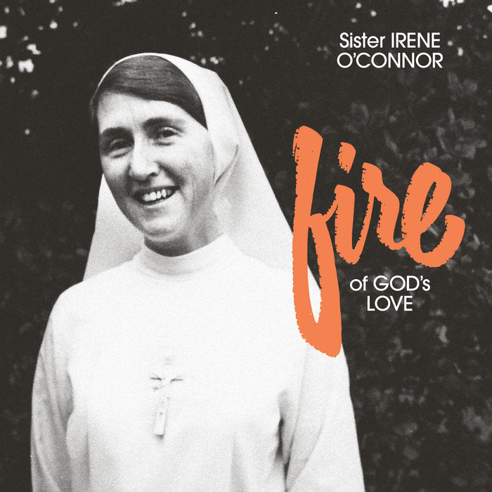 Sister Irene O'Connor - Fire Of God's Love LP