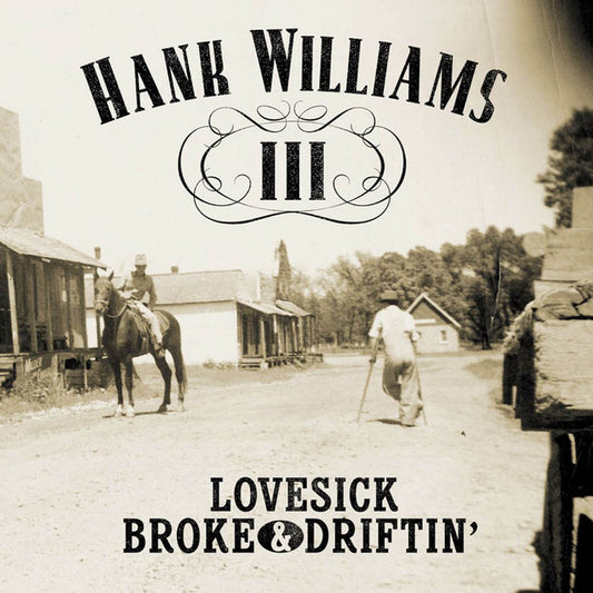 Hank III - Lovesick Broke & Driftin' LP