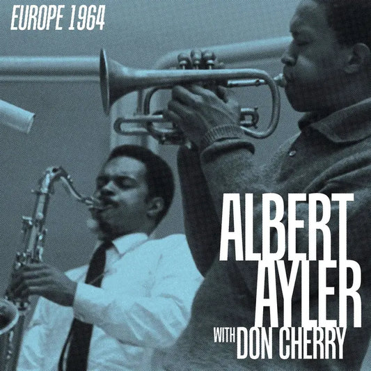Albert Ayler w/ Don Cherry - Europe 1964 4LP