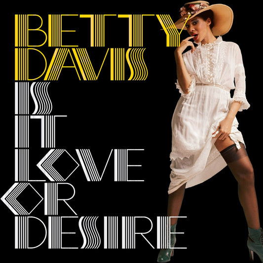 Betty Davis - Is It Love or Desire LP
