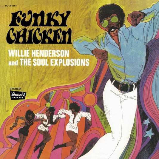 Willie Henderson & The Soul Explosions - Funky Chicken LP