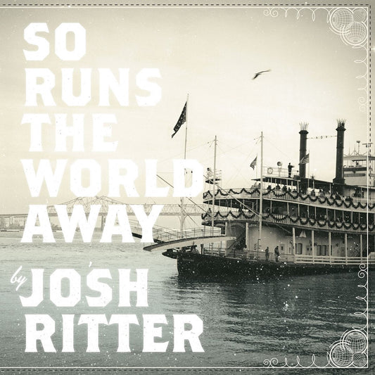 Josh Ritter - So Runs the World Away LP