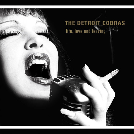 The Detroit Cobras - Life, Love and Leaving LP