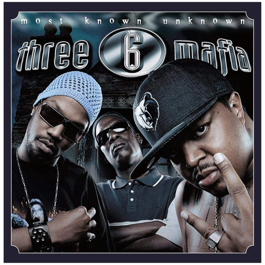 Three 6 Mafia - Most Known Unknown 2LP