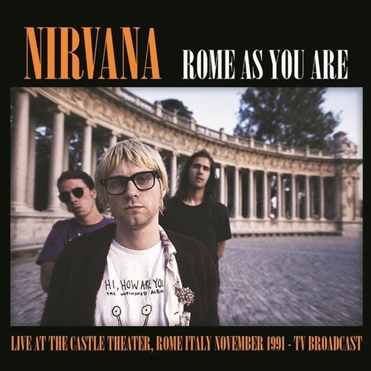 Nirvana - Rome As You Are: Live at the Castle Theater, Rome, Italy, November 1991 LP