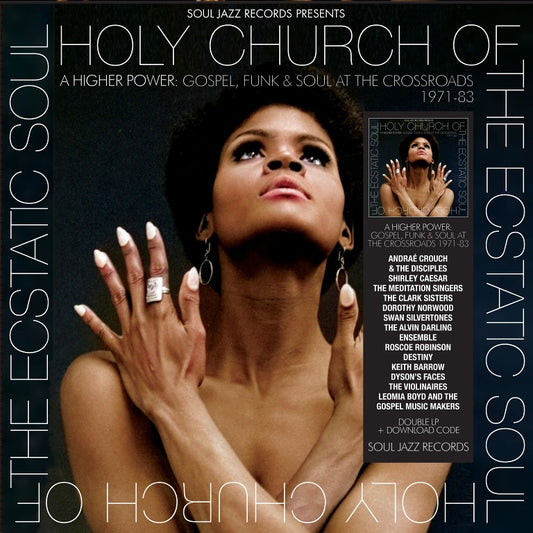 Various - Holy Church Of The Ecstatic Soul / A Higher Power: Gospel, Funk & Soul At The Crossroads 1971-83 2LP