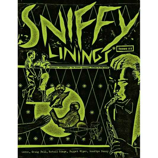 Sniffy Linings: Issue 1 Magazine