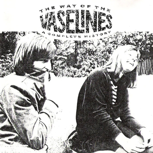 The Vaselines - The Way of The Vaselines: A Complete History 2LP