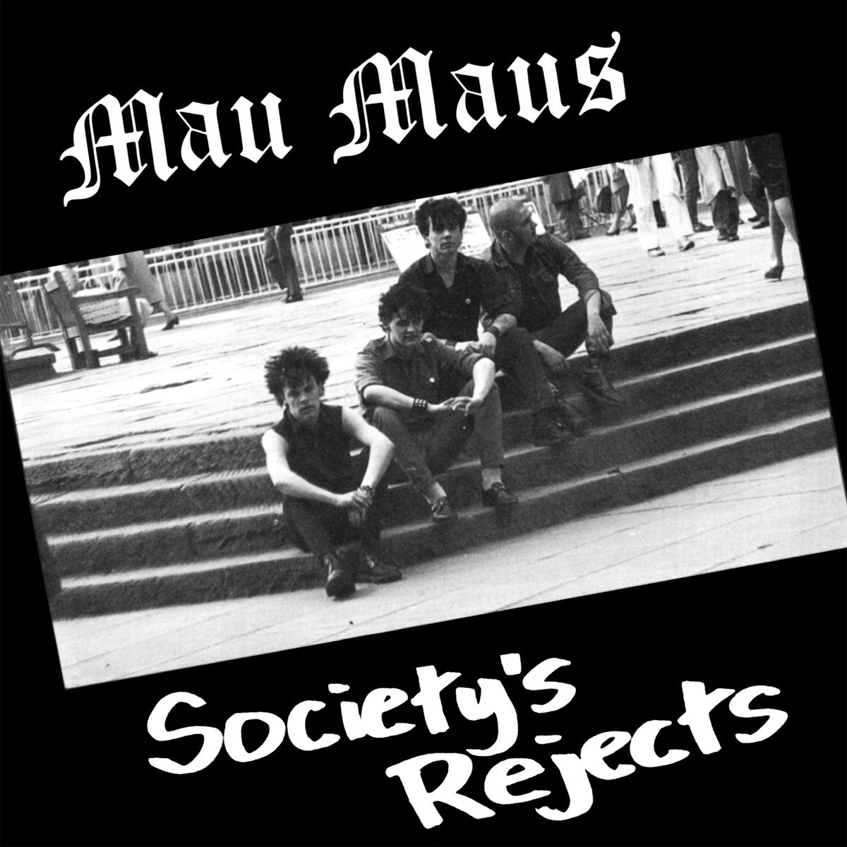 Mau Maus - Society's Rejects LP