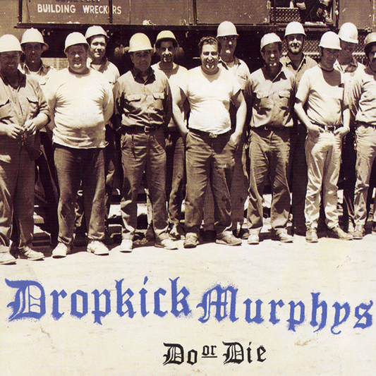 Dropkick Murphys - Do or Die LP