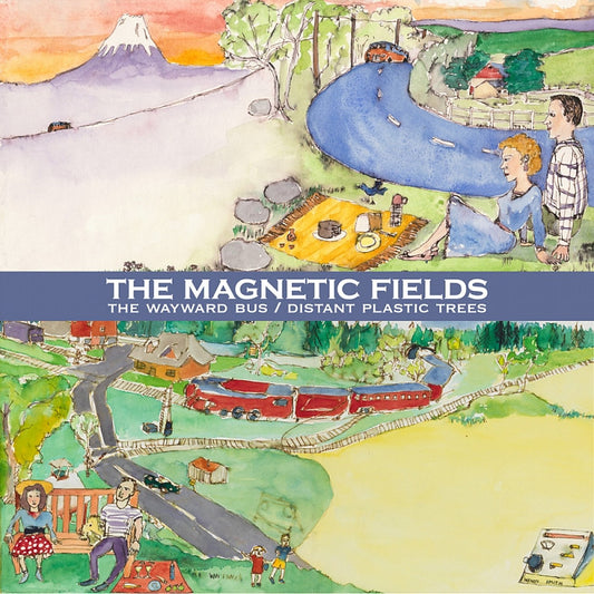 The Magnetic Fields - The Wayward Bus / Distant Plastic Trees 2LP