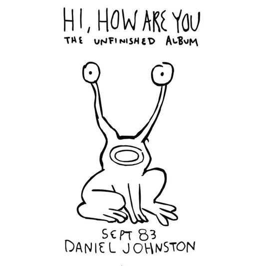 Daniel Johnston - Hi, How Are You LP