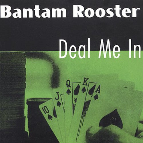 Bantam Rooster - Deal Me In LP