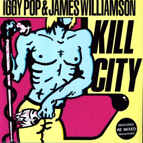 Iggy Pop & James Williamson - Kill City LP (Ltd Turquoise Vinyl Edition)