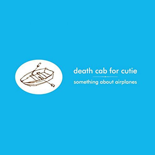 Death Cab for Cutie - Something About Airplanes LP