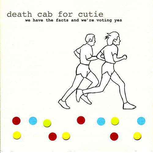 Death Cab for Cutie - We Have the Facts And We're Voting Yes LP