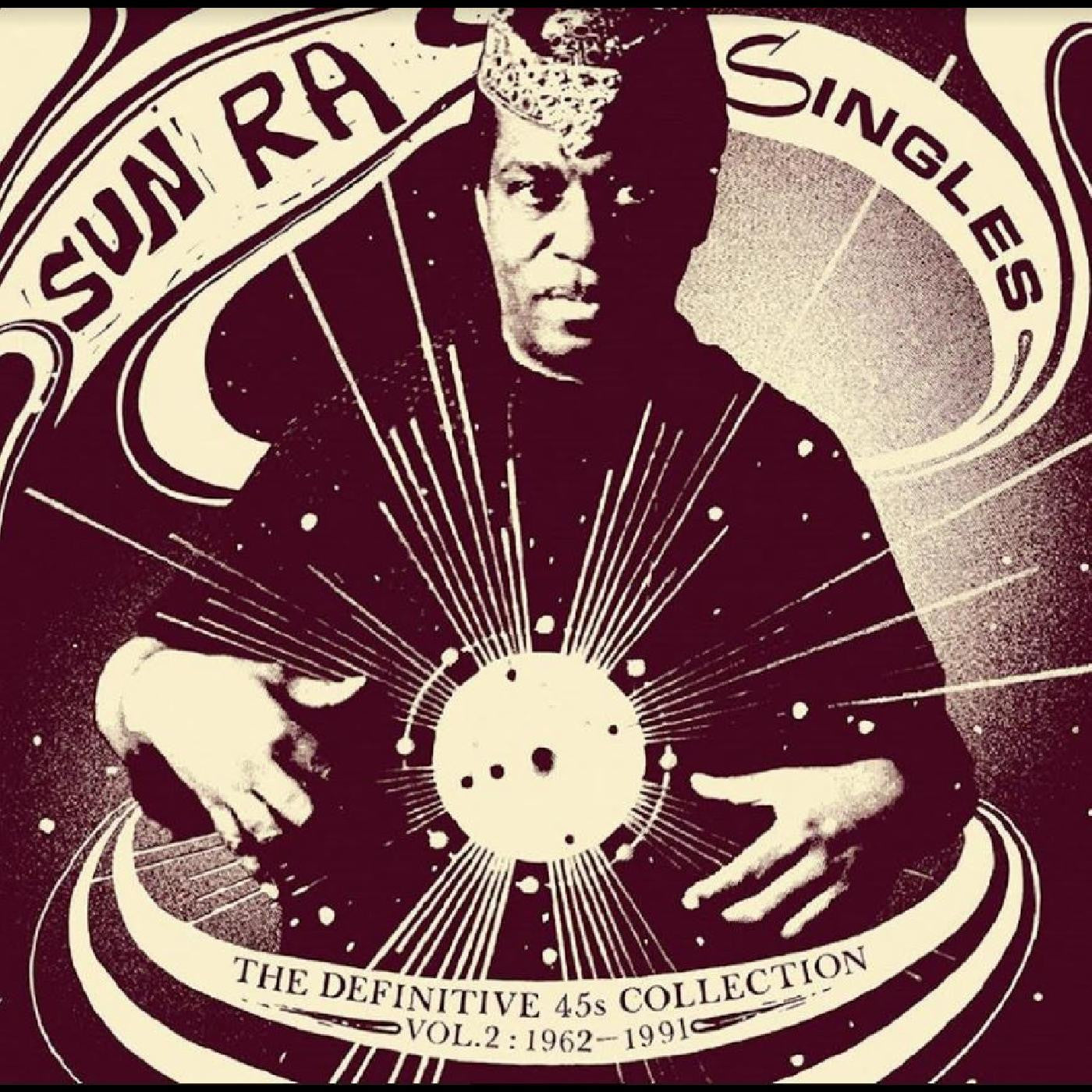 Sun Ra - Singles: The Definitive 45s Collection, Vol. 2 1962-1991 2LP