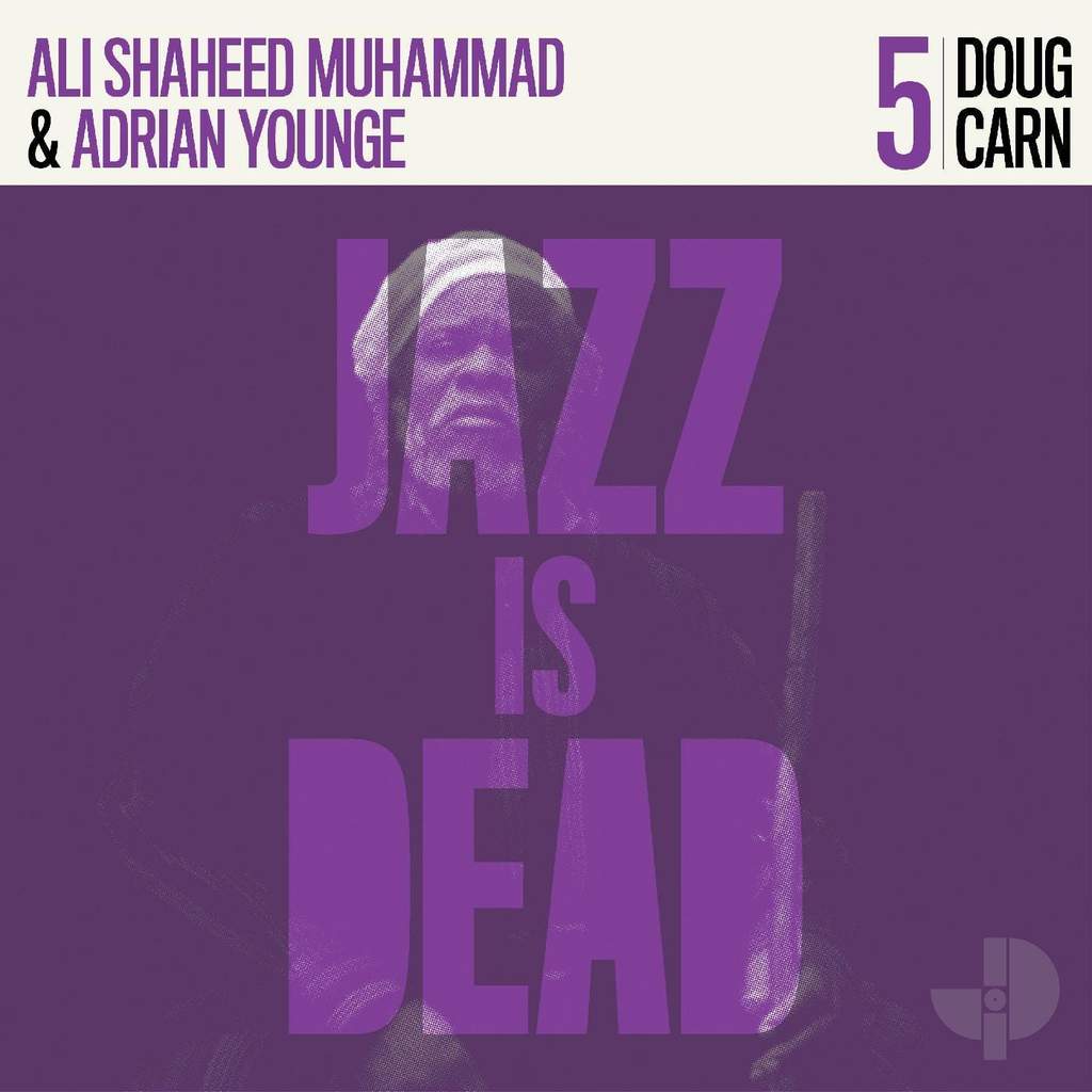 Doug Carn, Ali Shaheed Muhammad & Adrian Younge - Doug Carn: Jazz Is Dead 5 2LP