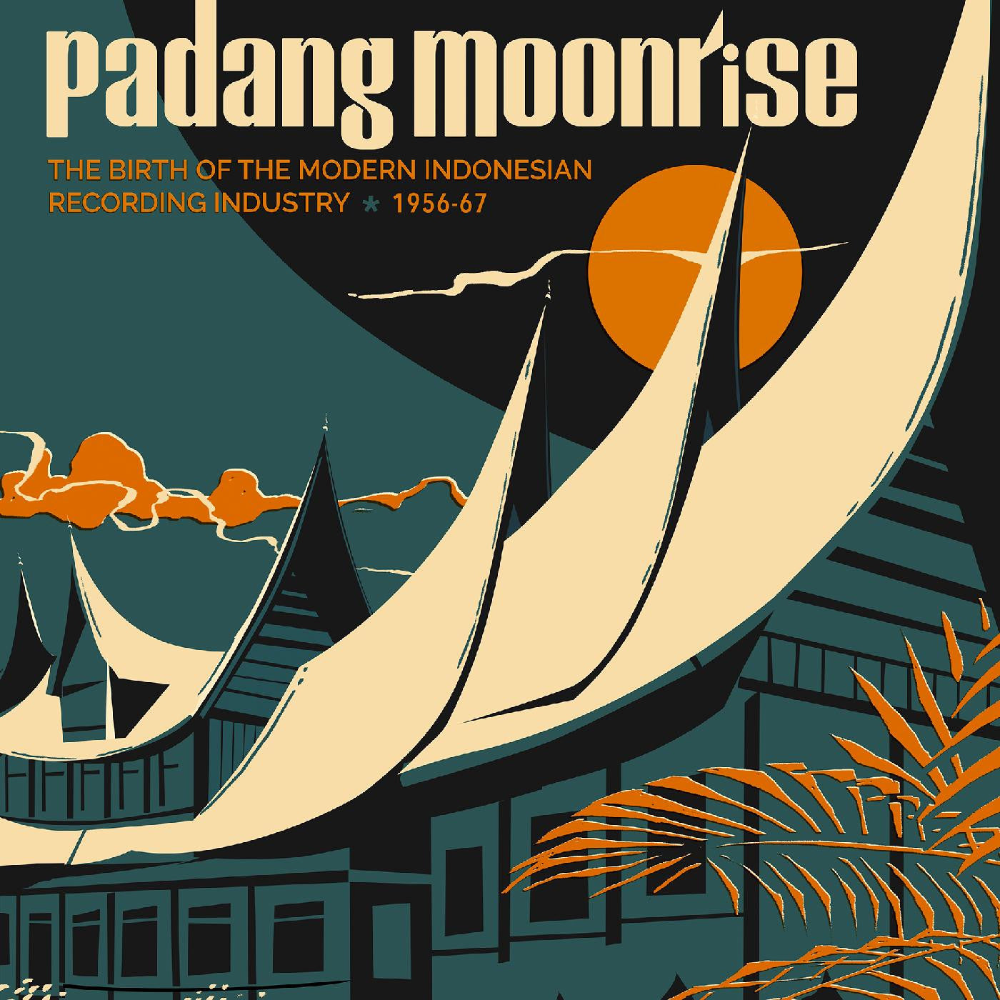 Various - Padang Moonrise: The Birth of Modern Indonesian Recording Industry 1955-69 2LP + 7"