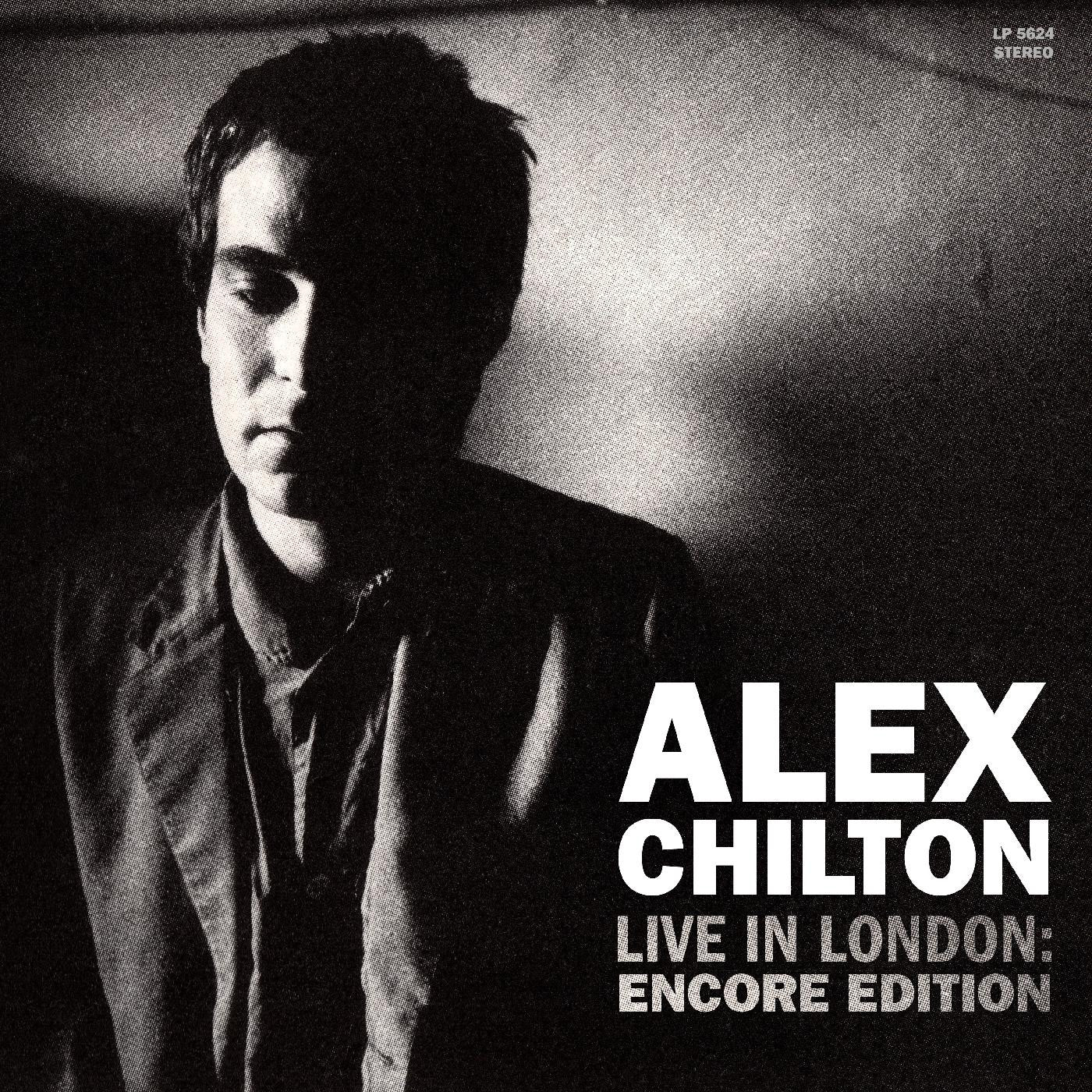 Alex Chilton - Live in London: Encore Edition 2LP
