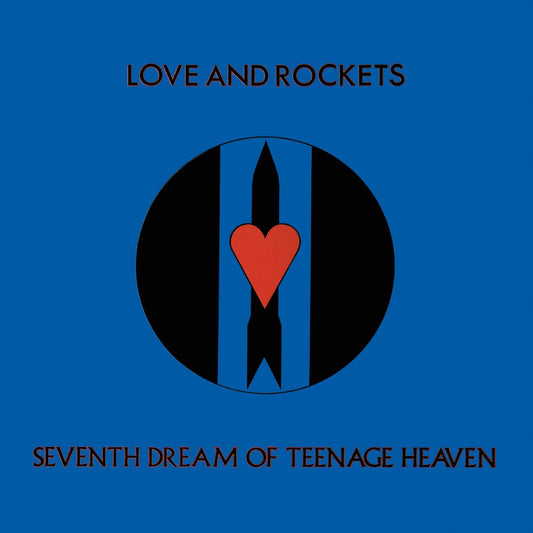 Love and Rockets - Seventh Dream of Teenage Heaven LP