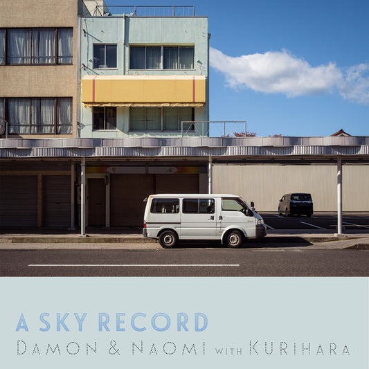 Damon & Naomi with Kurihara - A Sky Record LP