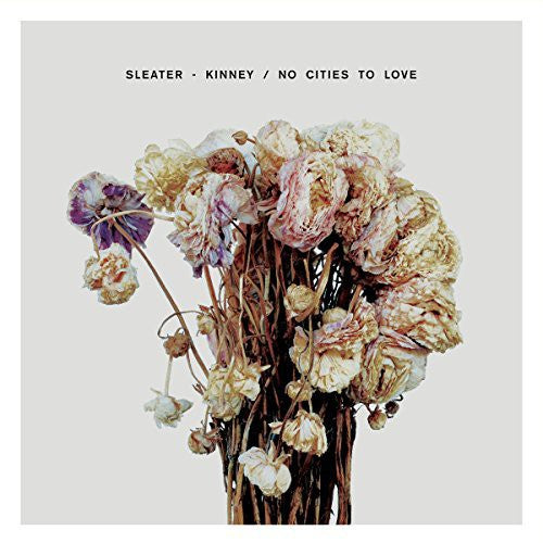 Sleater-Kinney - No Cities to Love LP