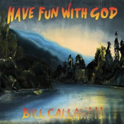 Bill Callahan - Have Fun with God LP