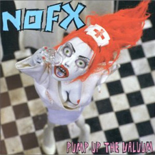 NOFX - Pump Up the Valuum LP