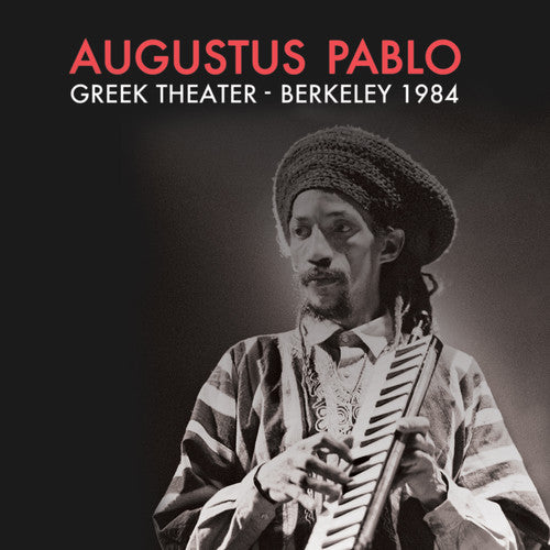 Augustus Pablo - Live at the Greek Theater, Berkeley, CA 1984 LP