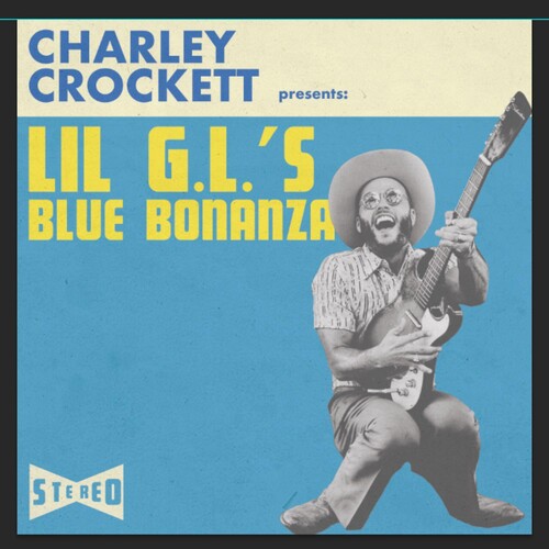 Charley Crockett - Lil G.L.'s Blue Bonanza LP