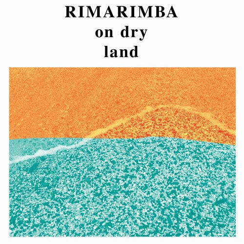 Rimarimba - On Dry Land LP
