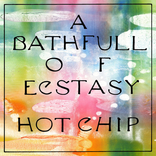 Hot Chip - A Bath Full of Ecstasy 2LP