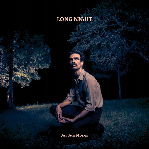 Jordan Moser - Long Night LP