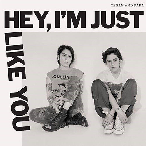 Tegan & Sara - Hey, I'm Just Like You LP