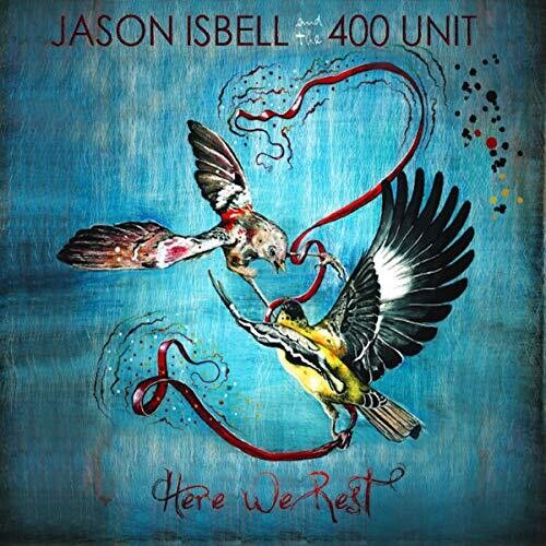 Jason Isbell & the 400 Unit - Here We Rest LP