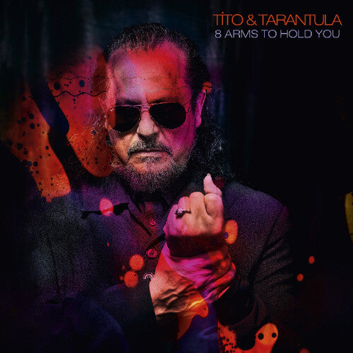 Tito & Tarantula - 8 Arms to Hold You LP