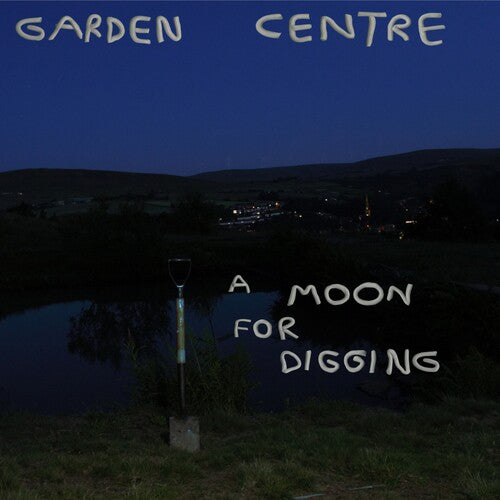 Garden Centre - A Moon for Digging LP