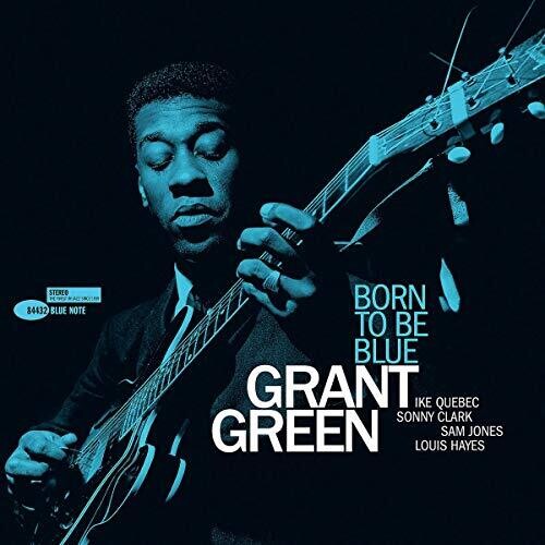 Grant Green - Born to Be Blue (Blue Note Tone Poet Series) LP