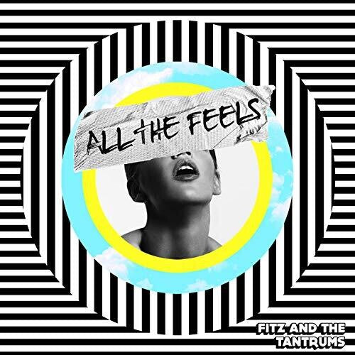 Fitz & The Tantrums - All the Feels LP
